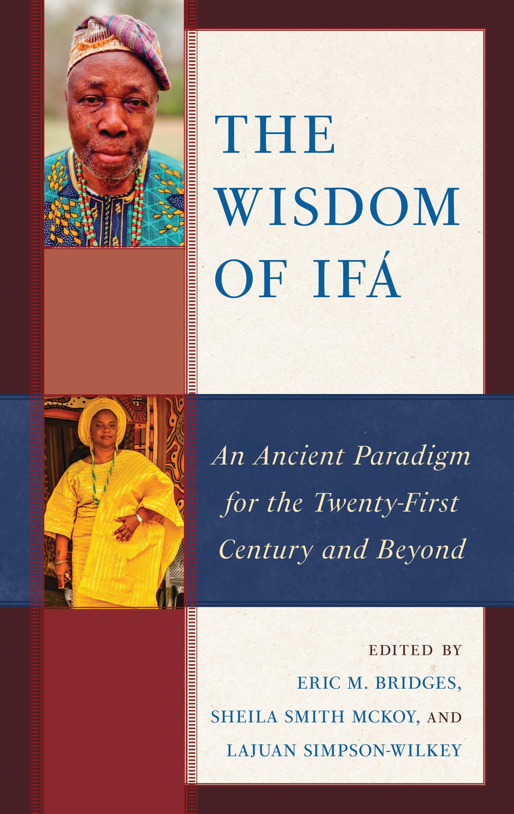 eBook, The Wisdom of Ifá : An Ancient Paradigm for the Twenty-First Century and Beyond, Lexington Books
