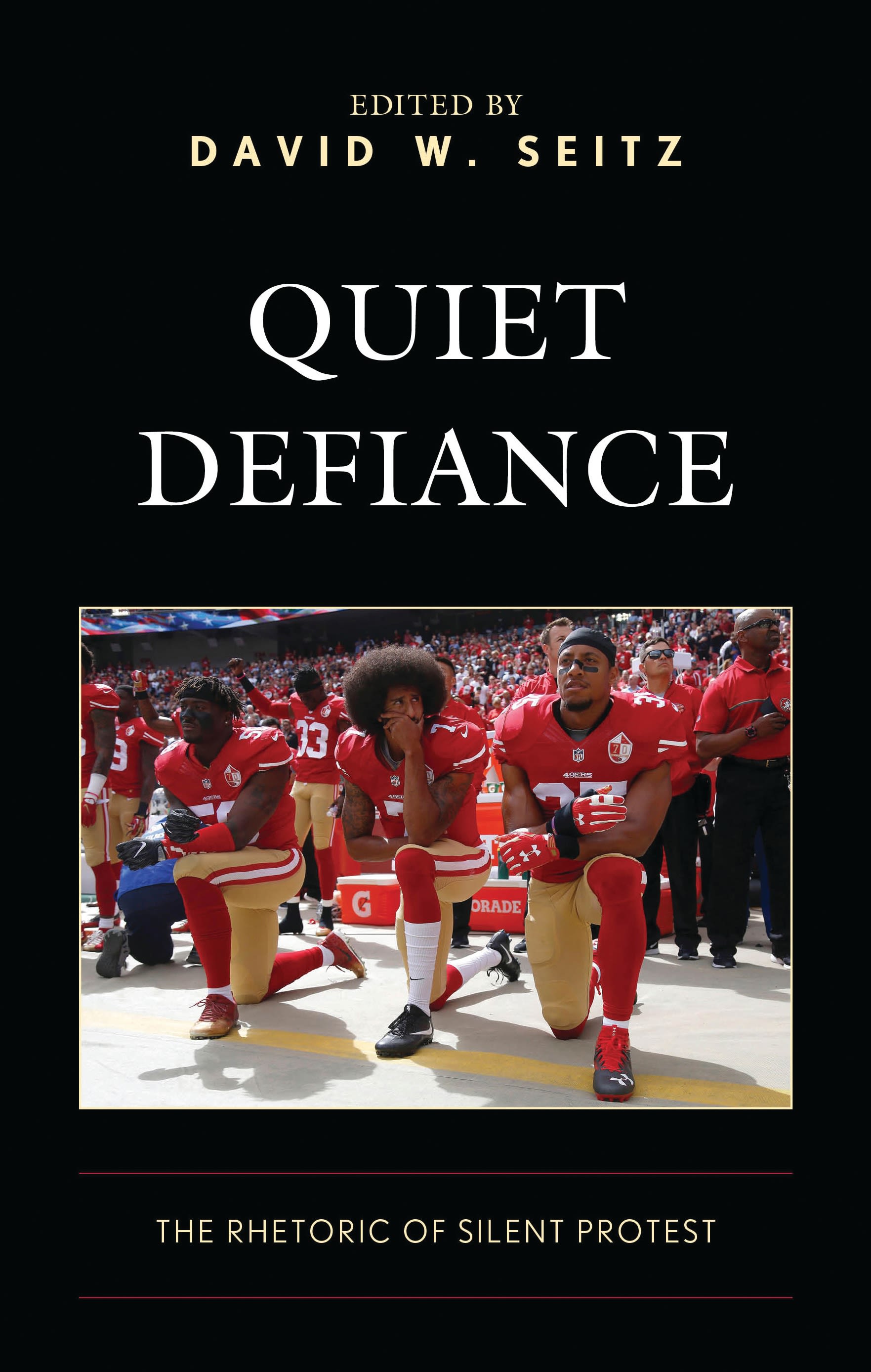 eBook, Quiet Defiance : The Rhetoric of Silent Protest, Lexington Books