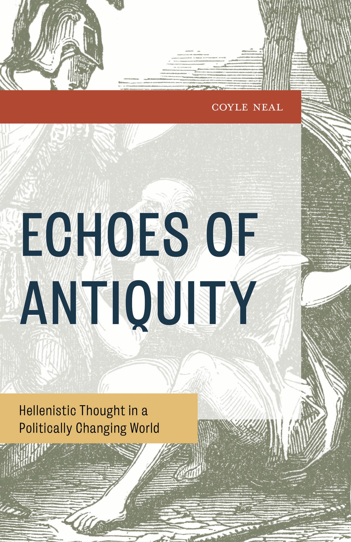 eBook, Echoes of Antiquity : Hellenistic Thought in a Politically Changing World, Lexington Books