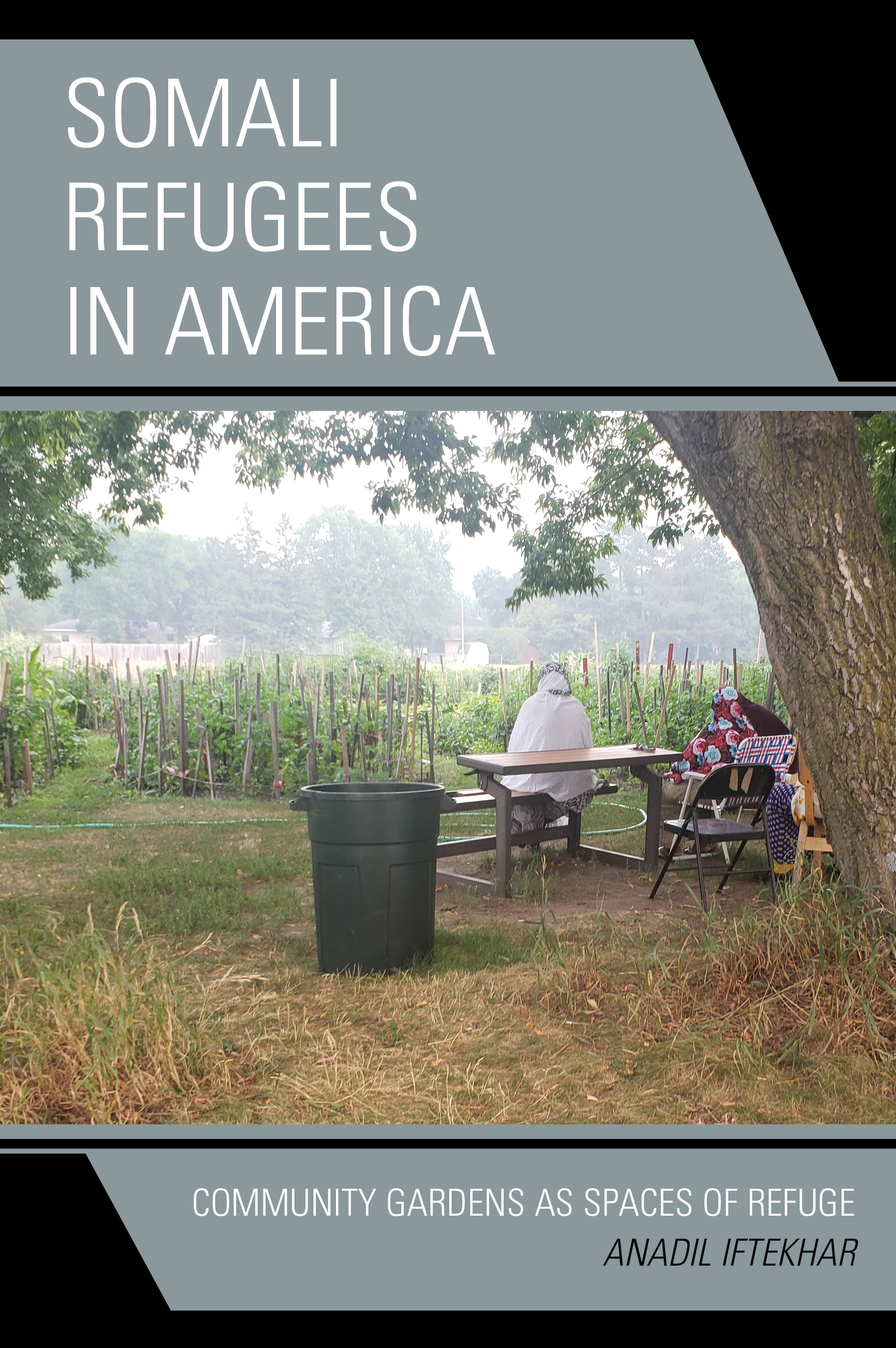 E-book, Somali Refugees in America : Community Gardens as Spaces of Refuge, Lexington Books