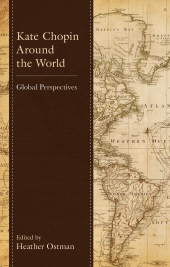eBook, Kate Chopin Around the World : Global Perspectives, Lexington Books