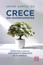E-book, Crece sin inversionistas : Estrategias para el crecimiento orgánico de tu empresa, LID Editorial