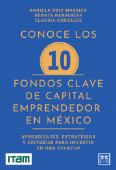 E-book, Conoce los 10 fondos clave de capital emprendedor en México : Aprendizajes, estrategias y criterios para invertir en una startup, LID Editorial