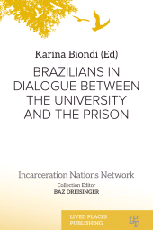 E-book, Brazilians in Dialogue between the University and the Prison, Lived Places Publishing
