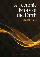 E-book, A Tectonic History of the Earth, Liverpool University Press