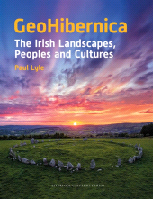 E-book, GeoHibernica : The Irish Landscapes, Peoples and Cultures, Liverpool University Press