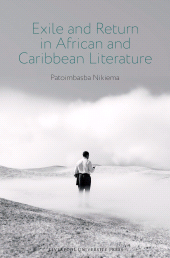 E-book, Exile and Return in African and Caribbean Literature, Liverpool University Press