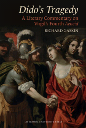 E-book, Dido's Tragedy : A Literary Commentary on Virgil's Fourth Aeneid, Liverpool University Press