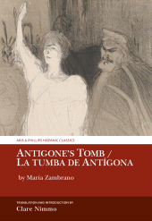 E-book, Antigone's Tomb / La tumba de Antígona : by María Zambrano, Liverpool University Press
