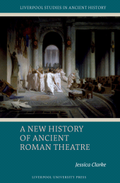 E-book, A New History of Ancient Roman Theatre, Liverpool University Press