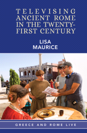 E-book, Televising Ancient Rome in the Twenty-First Century, Liverpool University Press