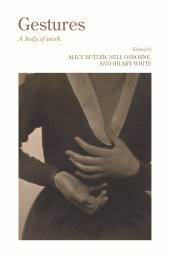 E-book, Gestures : A body of work, Manchester University Press