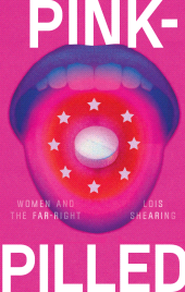 E-book, Pink-pilled : Women and the far right, Manchester University Press