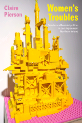 E-book, Women's Troubles : Gender and feminist politics in post-Agreement Northern Ireland, Manchester University Press