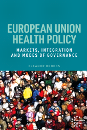 eBook, European Union health policy : Markets, integration and modes of governance, Manchester University Press