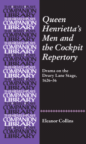 eBook, Queen Henrietta's Men and the Cockpit Repertory : Drama on the Drury Lane Stage, 1626-36, Manchester University Press