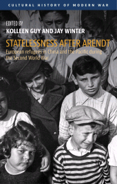 eBook, Statelessness after Arendt : European refugees in China and the Pacific during the Second World War, Manchester University Press