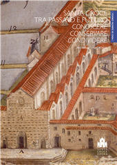 E-book, Santa Croce tra passato e futuro : conoscere, conservare, condividere : atti della Giornata di studi (Firenze, Cenacolo di Santa Croce, 8 ottobre 2022), Mandragora