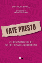 E-book, Fate presto : l'emergenzialismo come fase estrema del neoliberismo, 