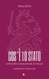 E-book, Cos'è lo Stato : capitalismo e socialismo del XXI secolo, Rogas edizioni