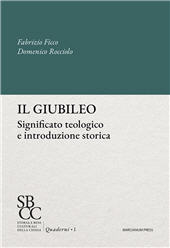 eBook, Il giubileo : significato teologico e introduzione storica, Marcianum Press