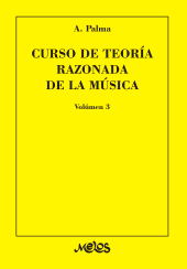 m, Curso de teoría razonada de la música : Volumen 3. A. Palma, Melos Ediciones Musicales