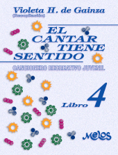 m, El cantar tiene sentido : Libro 4. Cancionero recreativo juvenil, Melos Ediciones Musicales