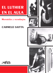 m, El luthier en el aula : Materiales y tecnologías, Melos Ediciones Musicales