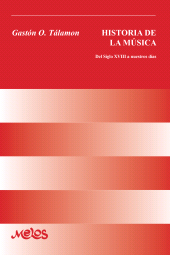 E-book, Historia de la música : Del Siglo XVIII a nuestros días, Melos Ediciones Musicales