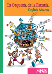 E-book, La orquesta de la escuela : Virginia Álvarez, Melos Ediciones Musicales