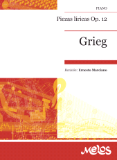 m, Piezas líricas Op.12 : Edvard Grieg, Melos Ediciones Musicales