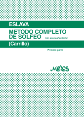 E-book, Método completo de solfeo : Sin acompañamiento. Primera parte, Melos