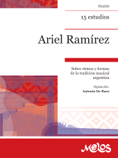 eBook, Ariel Ramírez : 15 estudios. Sobre ritmos y formas de la tradición musical argentina. Piano, Melos Ediciones Musicales