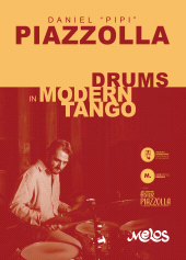 E-book, Drums in modern Tango : Daniel ÂÂ¨PipiÂÂ¨Piazzolla, Melos Ediciones Musicales