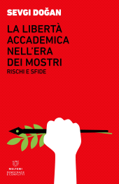 eBook, La libertà accademica nell'era dei mostri, Meltemi