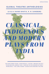 E-book, Global Theatre Anthologies: Classical and Modern Plays from India, Methuen Drama