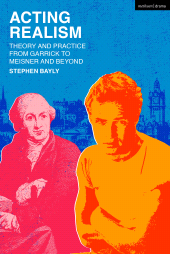 E-book, Acting Realism : Theory and Practice from Garrick to Meisner and Beyond, Methuen Drama