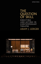 E-book, The Question of Skill : Directing and Acting in Contemporary Theatre, Methuen Drama