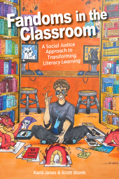E-book, Fandoms in the Classroom : A Social Justice Approach to Transforming Literacy Learning, Myers Education Press
