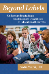 E-book, Beyond Labels : Understanding Refugee Students with Disabilities in Educational Contexts, Gorham