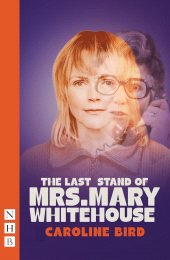 eBook, The Last Stand of Mrs. Mary Whitehouse, Nick Hern Books