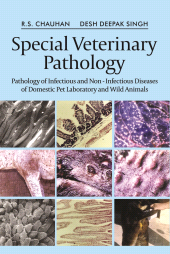 E-book, Special Veterinary Pathology: Pathology of Infectious and Non - Infectious Diseases of Domestic Pet, Laboratory and Wild Animals, New India Publishing Agency