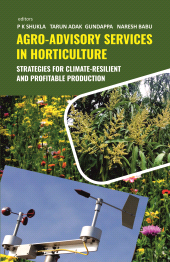 E-book, Agro-Advisory Services in Horticulture: Strategies for Climate-Resilient and Profitable Production, New India Publishing Agency