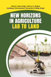 E-book, New Horizons in Agriculture: Lab to Land, New India Publishing Agency