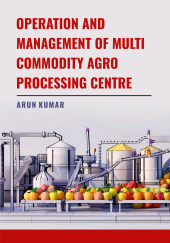 E-book, Operation and Management of Multi Commodity Agro Processing Centre, New India Publishing Agency