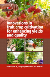 E-book, Innovations in Fruit Crops Cultivation for Enhancing Yields and Quality, New India Publishing Agency