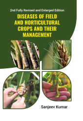 E-book, Diseases of Field and Horticultural Crops and Their Management: 2nd Fully Revised and Enlarged Edition, New India Publishing Agency
