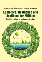 E-book, Ecological Resilience and Livelihood for Millions: The Revelation in Indian Agriculture, New India Publishing Agency