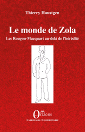 E-book, Le monde de Zola : Les Rougon-Macquart au-delà de l'hérédité, Orizons