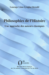 E-book, Philosophies de l'Histoire : Une approche des auteurs classiques, Orizons